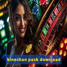 kinechan pack download